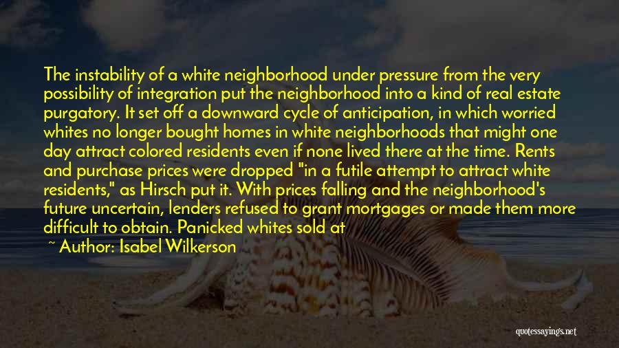 Mortgages Quotes By Isabel Wilkerson