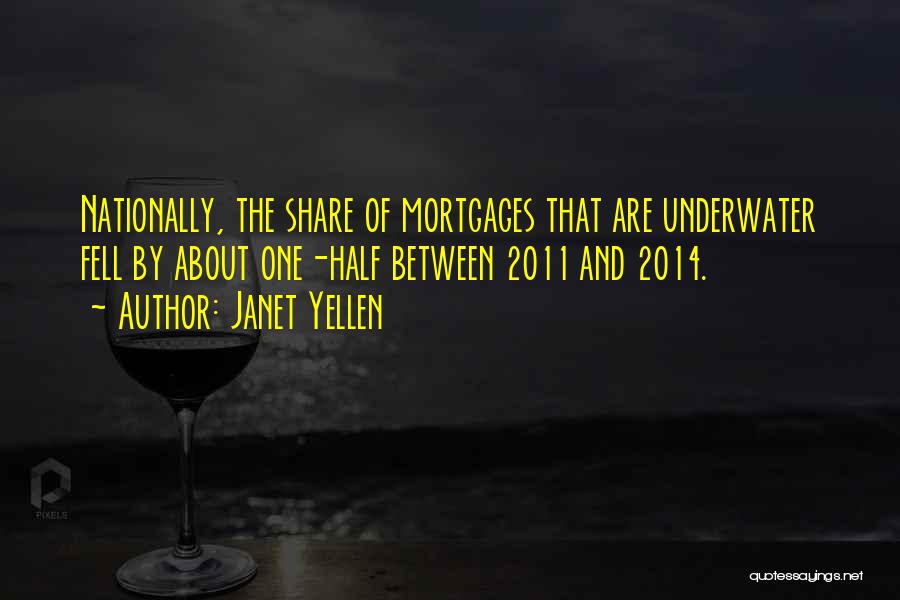 Mortgages Quotes By Janet Yellen