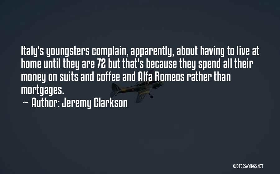 Mortgages Quotes By Jeremy Clarkson
