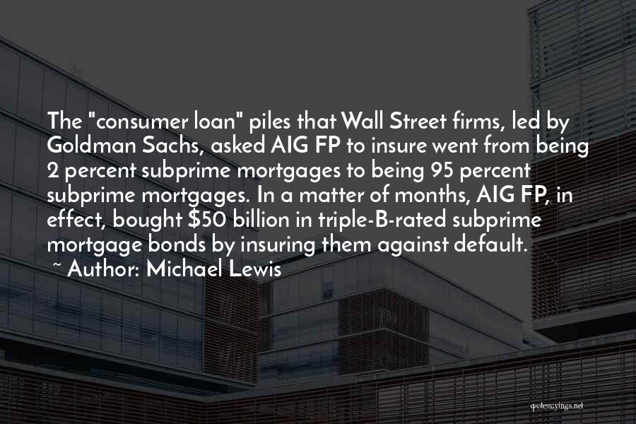 Mortgages Quotes By Michael Lewis