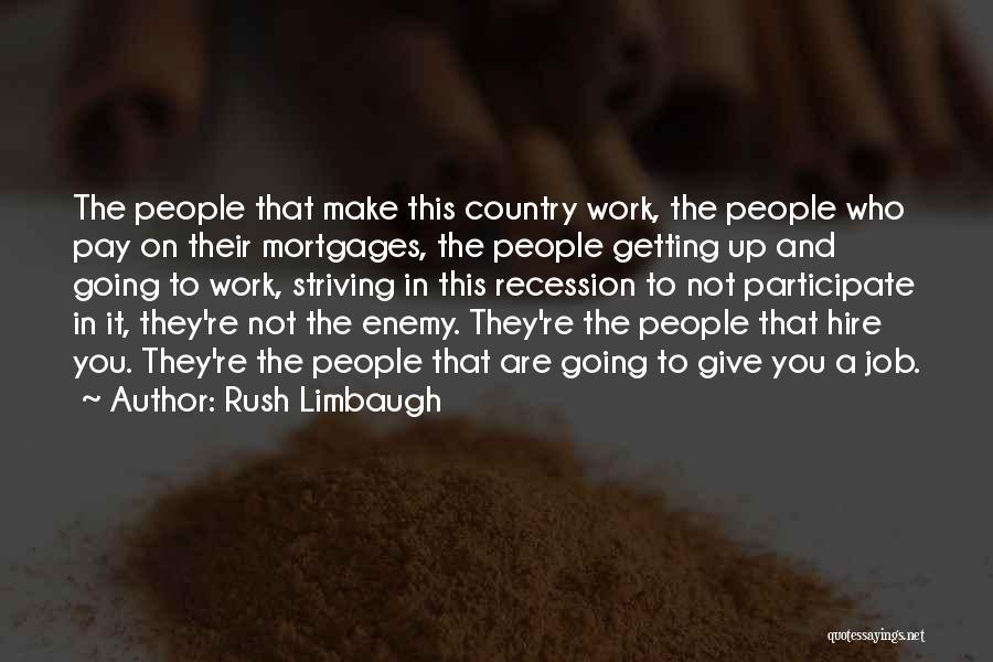 Mortgages Quotes By Rush Limbaugh