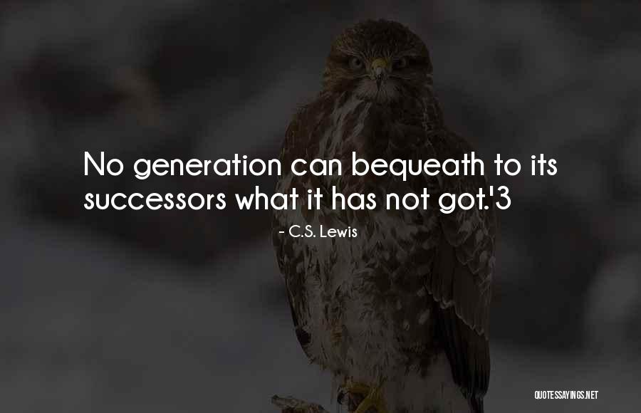 Mortgaging Rental Properties Quotes By C.S. Lewis