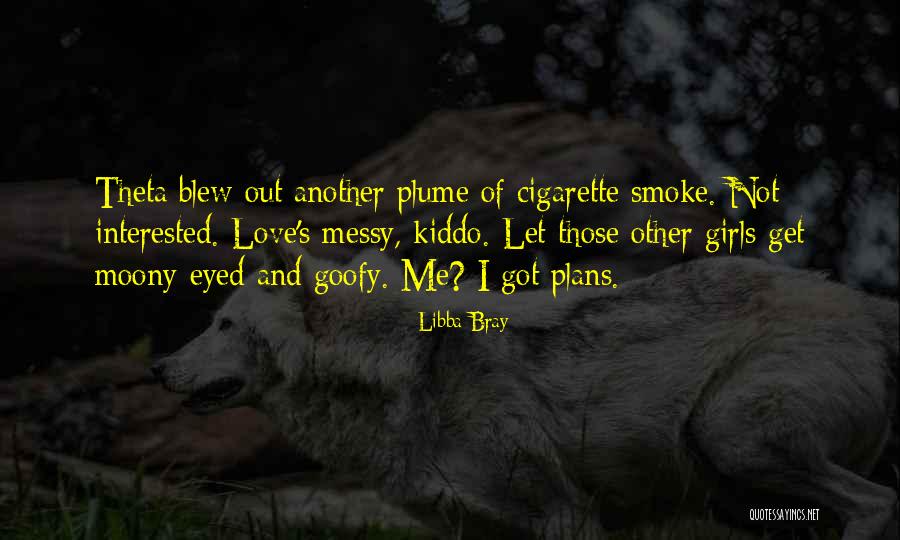 Mortierbrigade Quotes By Libba Bray Mortierbrigade Quotes By Libba Bray