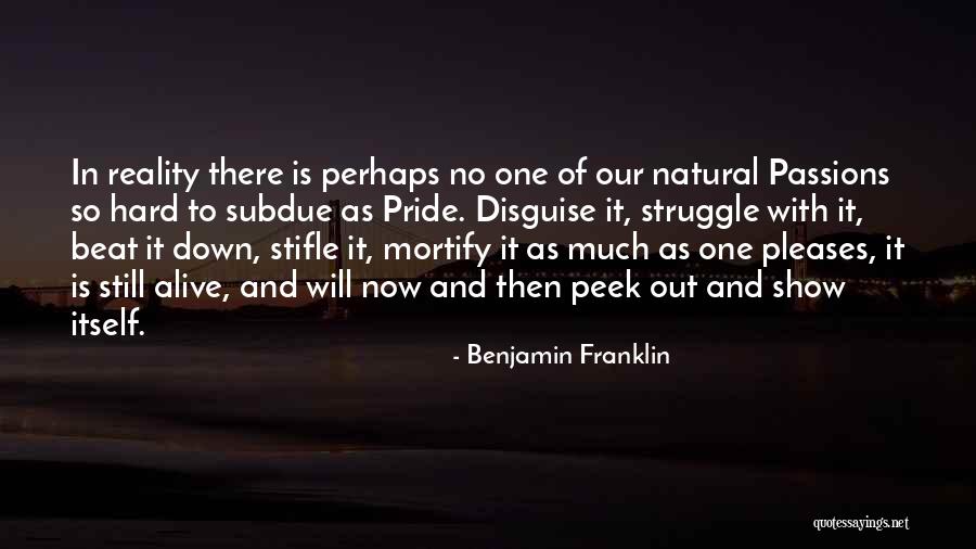 Mortify Quotes By Benjamin Franklin Mortify Quotes By Benjamin Franklin