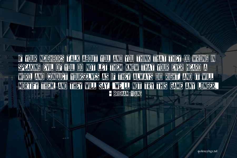 Mortify Quotes By Brigham Young Mortify Quotes By Brigham Young