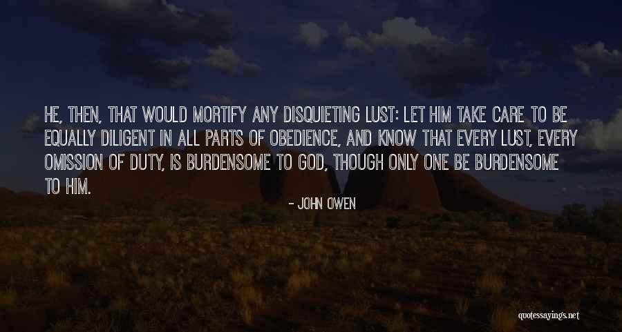 Mortify Quotes By John Owen Mortify Quotes By John Owen