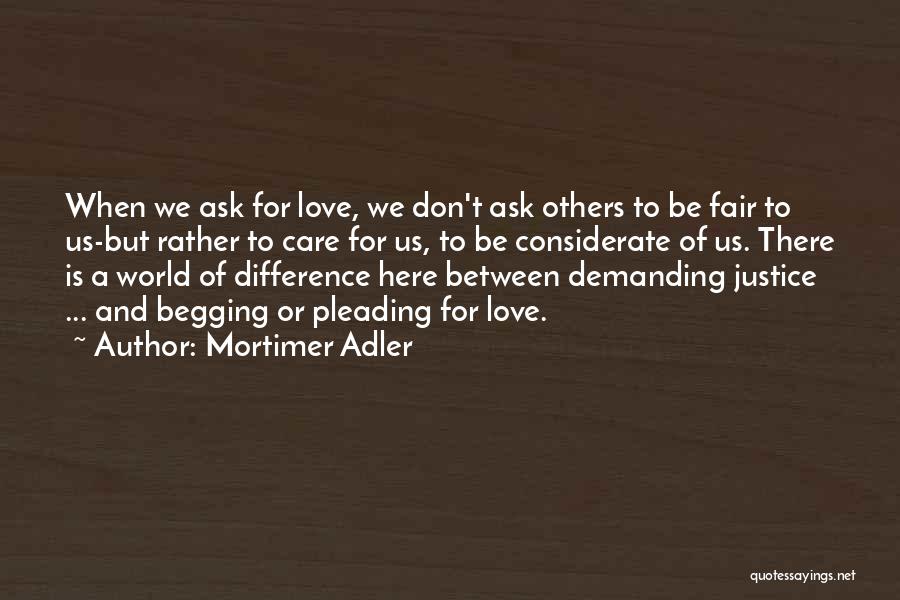 Mortimer Adler Quotes 1458957