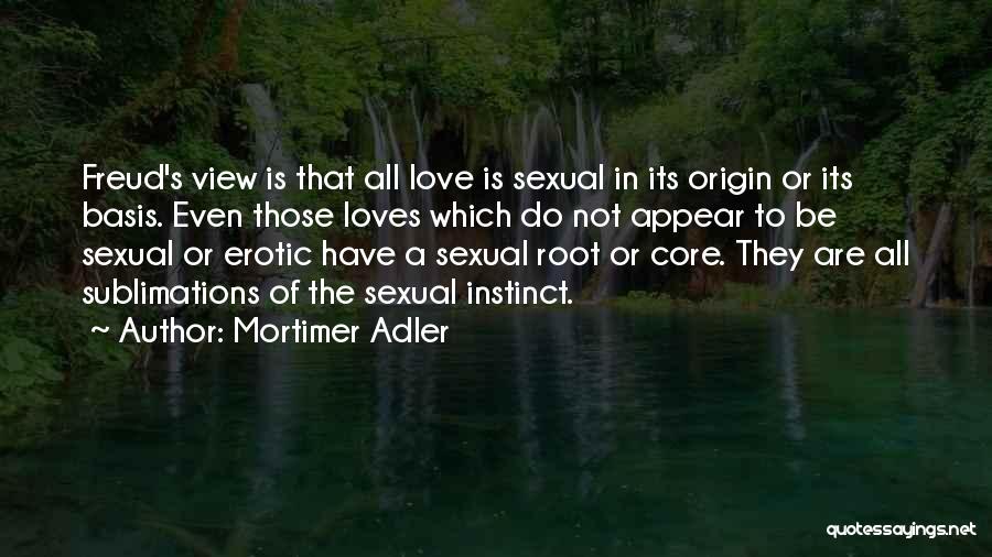 Mortimer Adler Quotes 1734335