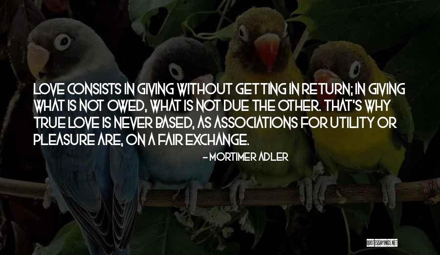 Mortimer Adler Quotes 1973383