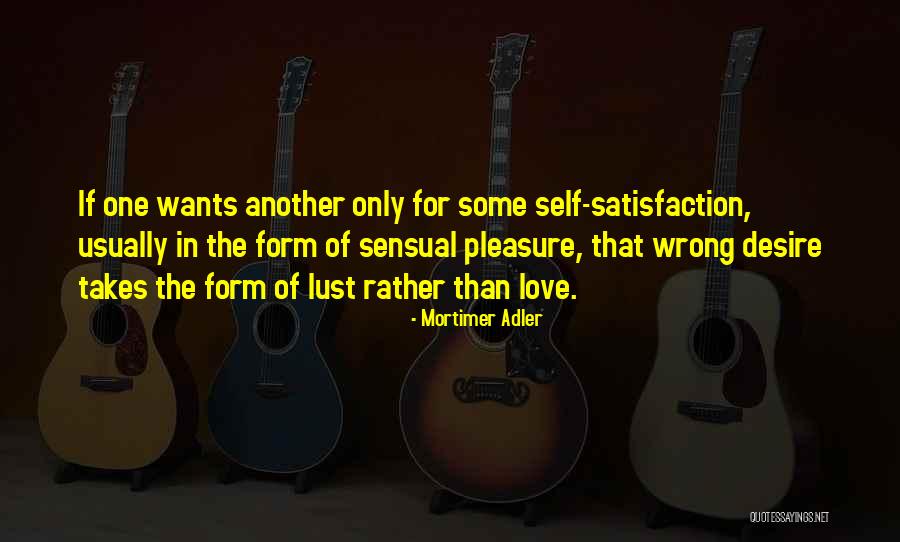 Mortimer Adler Quotes 2068704