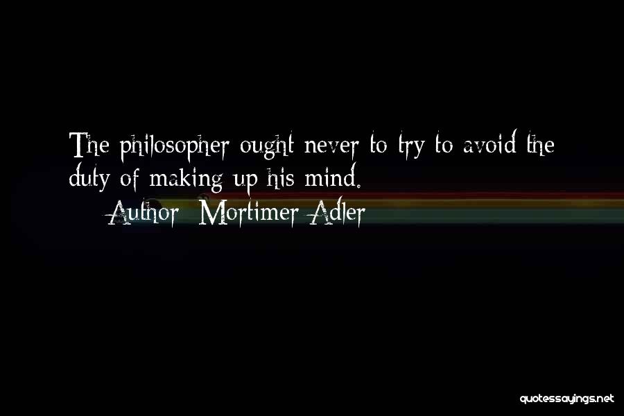 Mortimer Adler Quotes 2243553