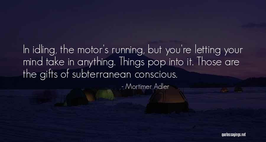 Mortimer Adler Quotes 233481