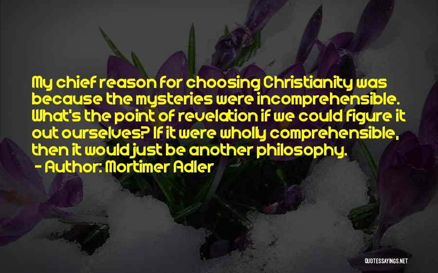 Mortimer Adler Quotes 289498