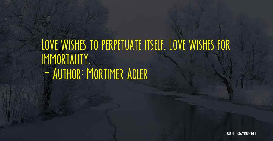 Mortimer Adler Quotes 956820