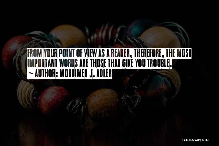 Mortimer J. Adler Quotes 1447049