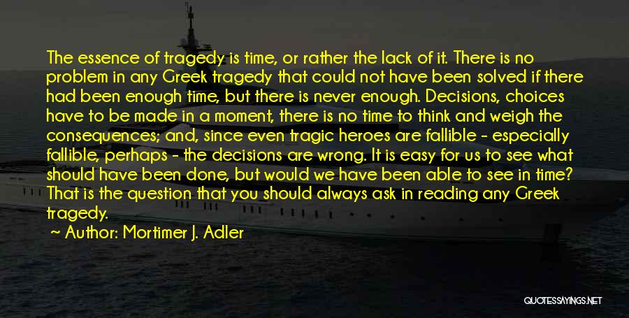 Mortimer J. Adler Quotes 1508344