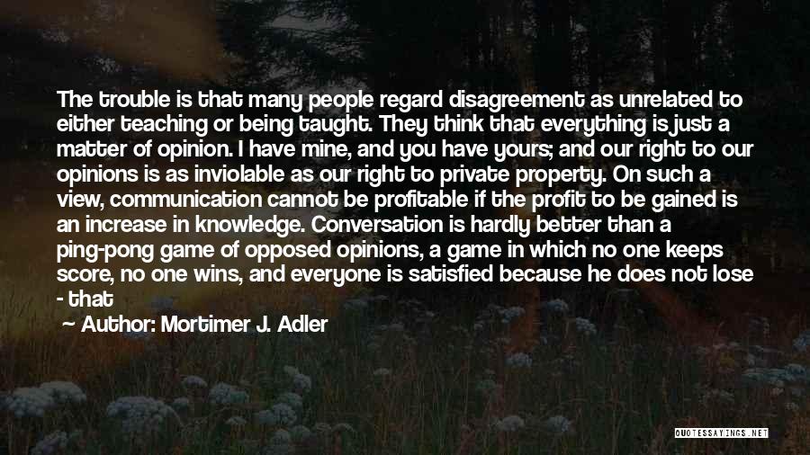 Mortimer J. Adler Quotes 1559165