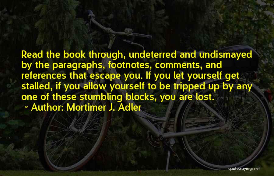 Mortimer J. Adler Quotes 1707426