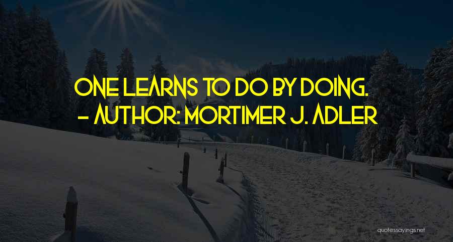 Mortimer J. Adler Quotes 1717456