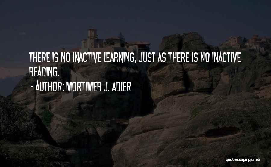 Mortimer J. Adler Quotes 1753113