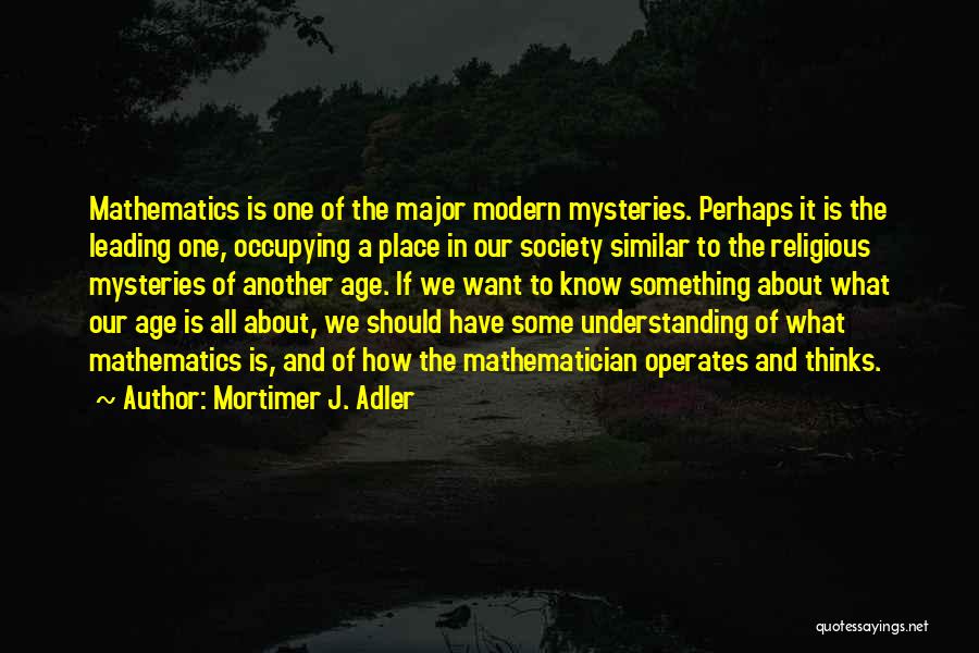 Mortimer J. Adler Quotes 2203728