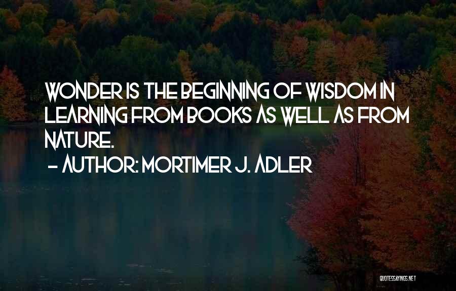 Mortimer J. Adler Quotes 490915