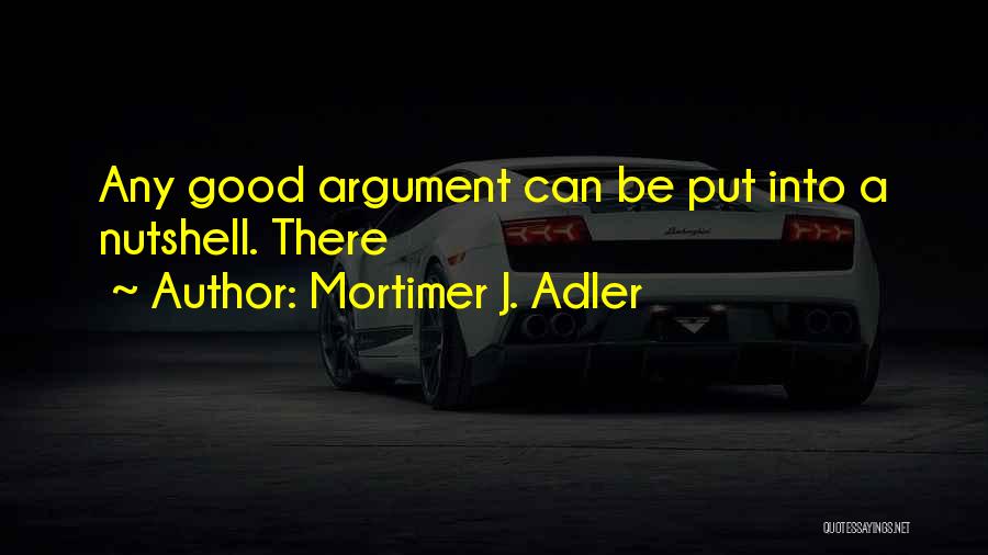 Mortimer J. Adler Quotes 671248