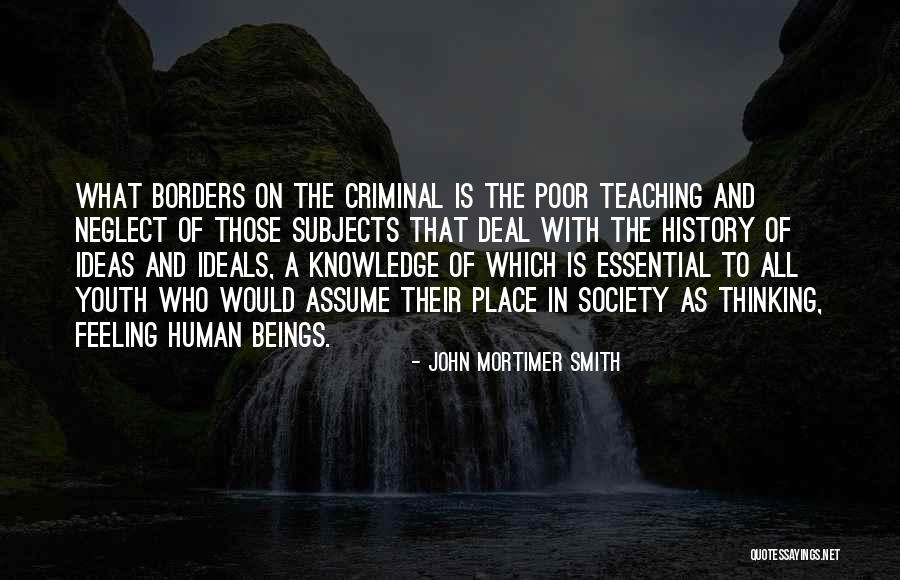 Mortimer Quotes By John Mortimer Smith