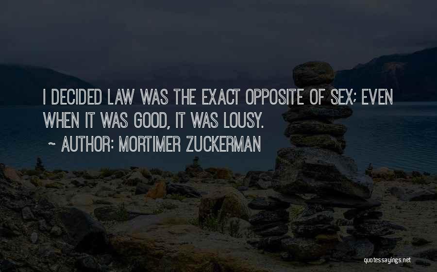 Mortimer Zuckerman Quotes 1334783