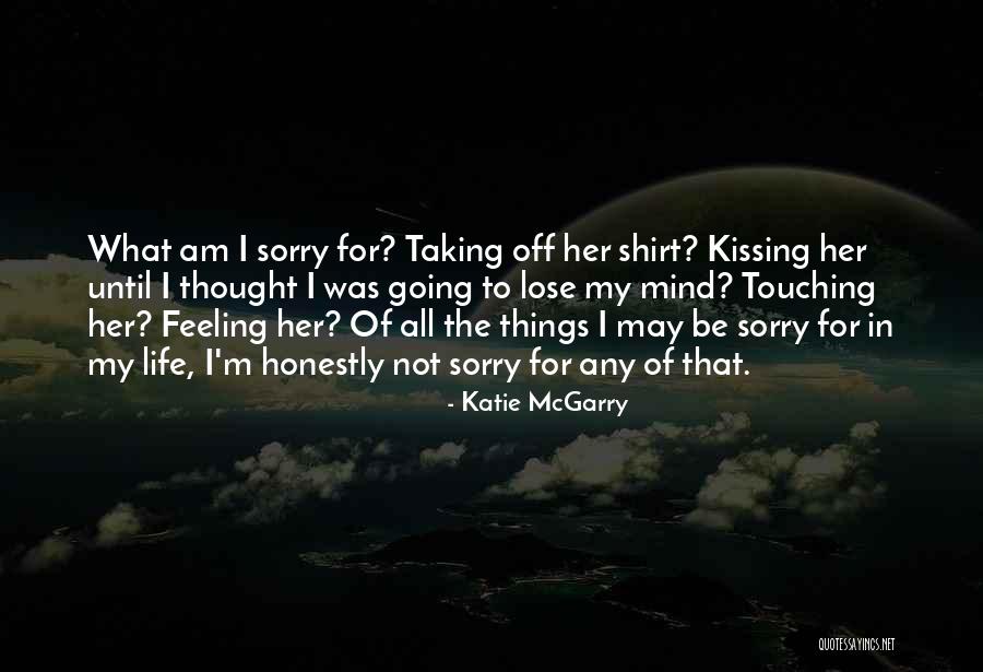 Mortina Quotes By Katie McGarry