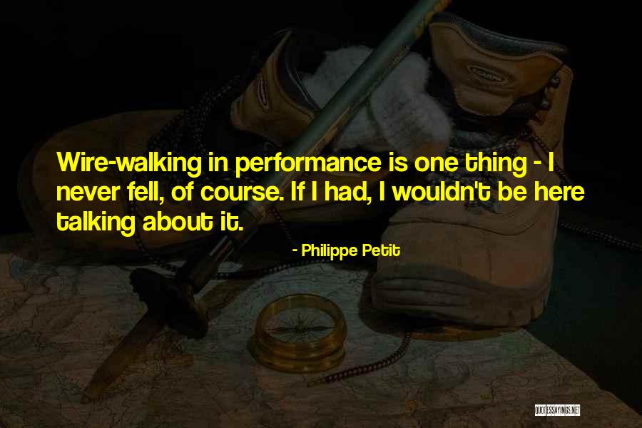 Mortised Stairs Quotes By Philippe Petit Mortised Stairs Quotes By Philippe Petit