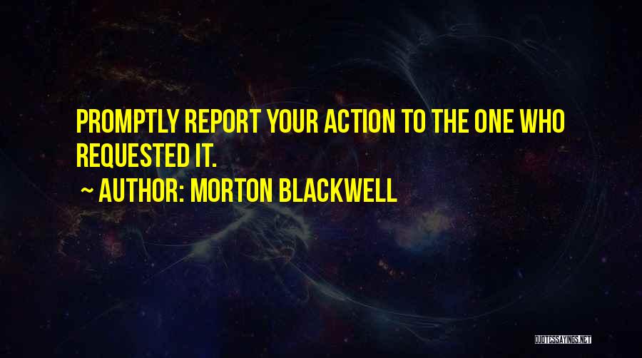 Morton Blackwell Quotes 2150794