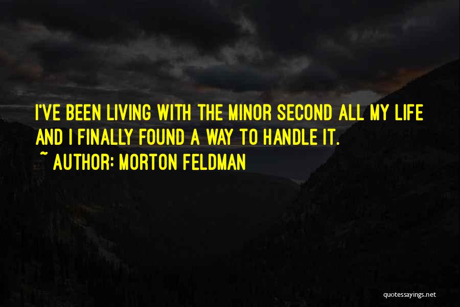 Morton Feldman Quotes 2260058