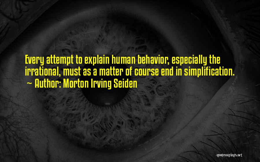 Morton Irving Seiden Quotes 587608