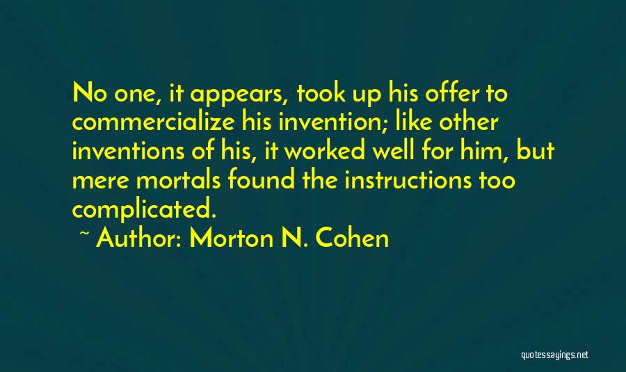 Morton N. Cohen Quotes 539899