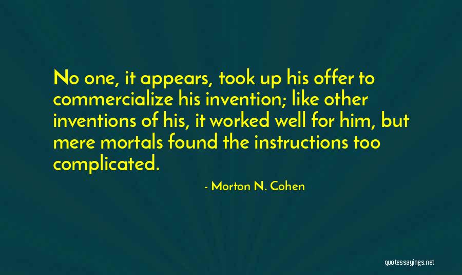 Morton N. Cohen Quotes 539899 Morton N. Cohen Quotes 539899