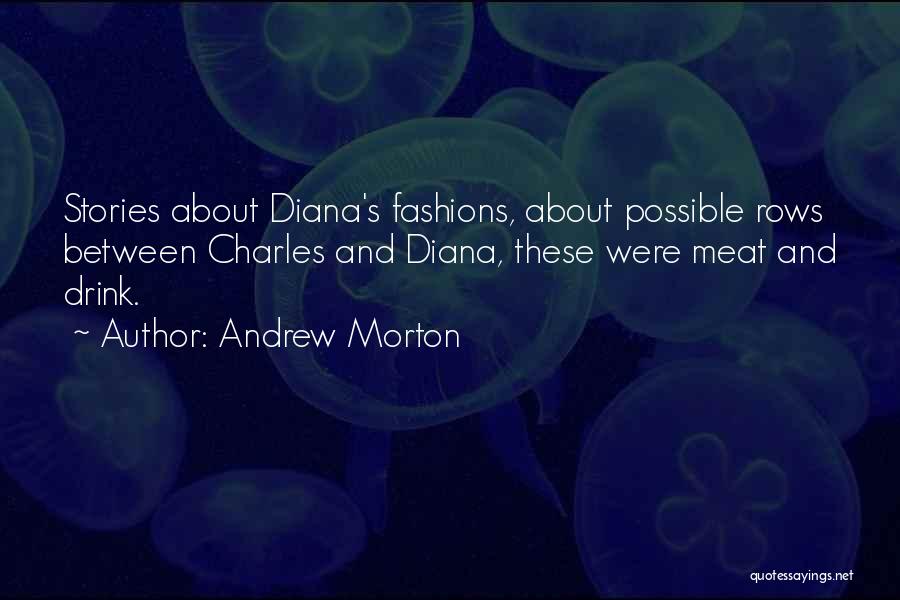 Morton Quotes By Andrew Morton