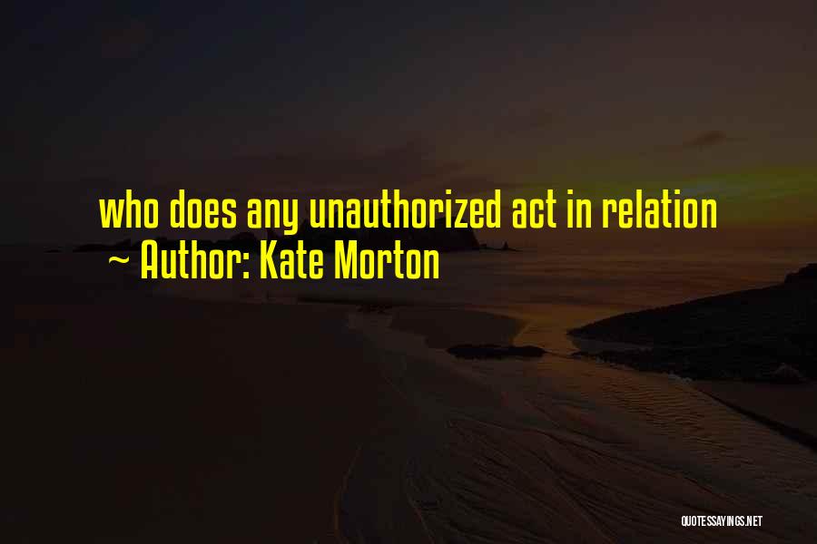 Morton Quotes By Kate Morton