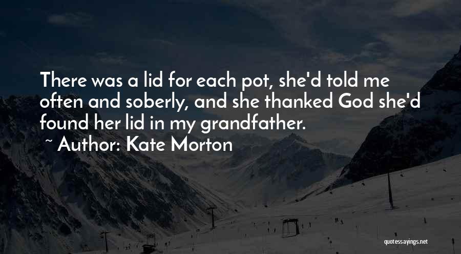 Morton Quotes By Kate Morton