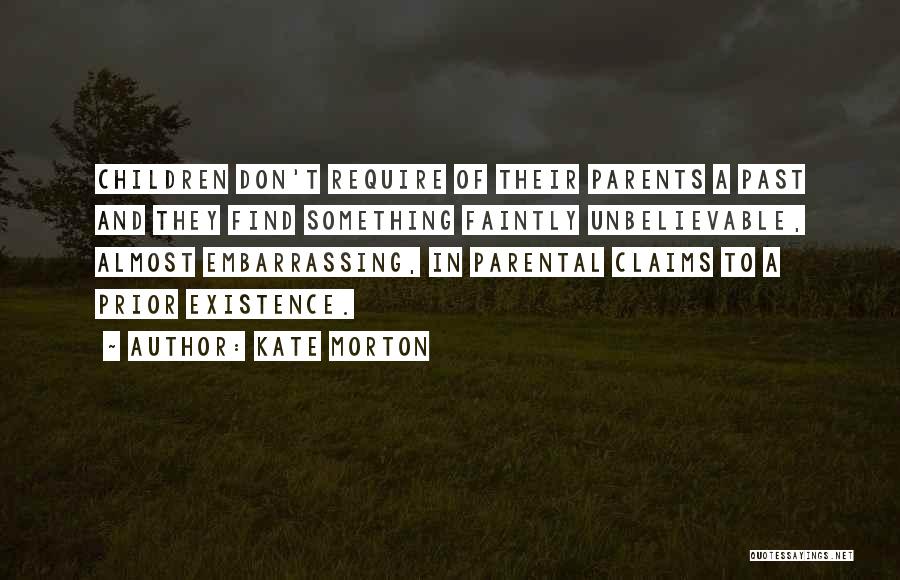 Morton Quotes By Kate Morton