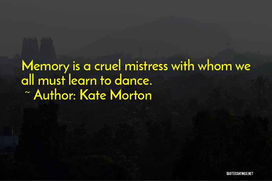 Morton Quotes By Kate Morton