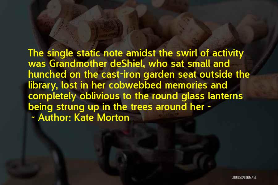 Morton Quotes By Kate Morton