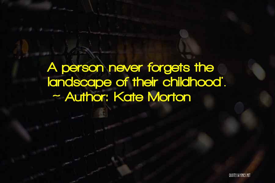 Morton Quotes By Kate Morton