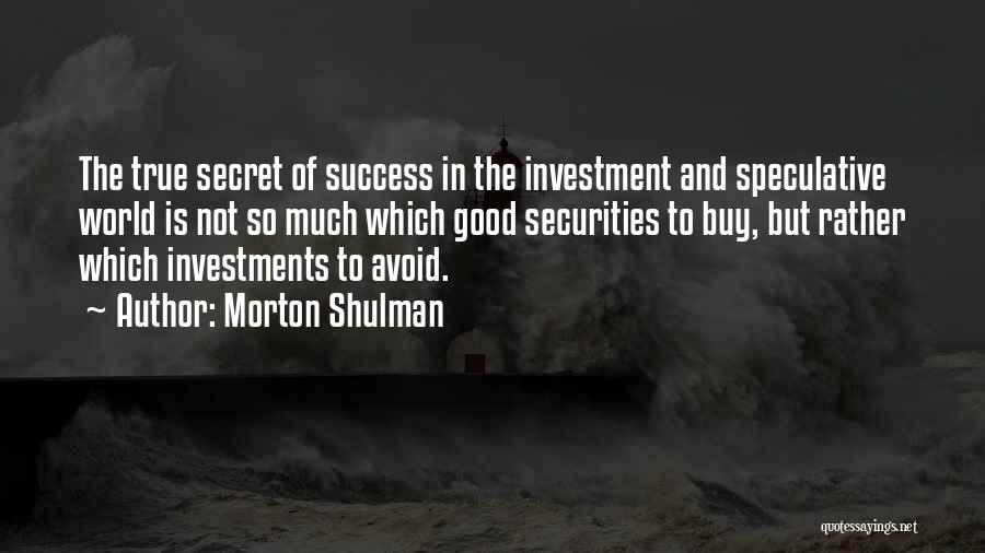 Morton Shulman Quotes 372753