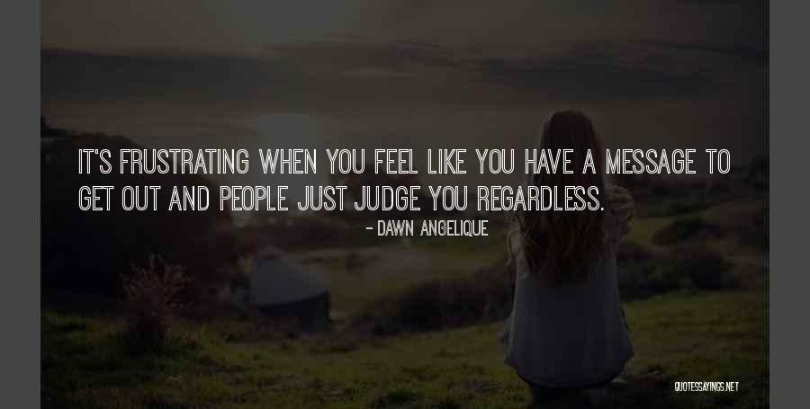 Mortto Quotes By Dawn Angelique Mortto Quotes By Dawn Angelique
