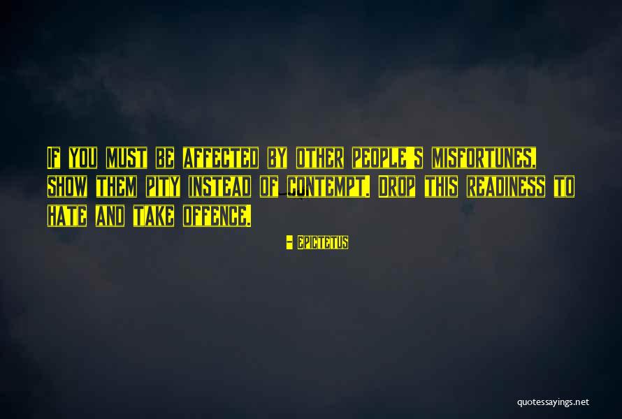 Mortuous Band Quotes By Epictetus Mortuous Band Quotes By Epictetus