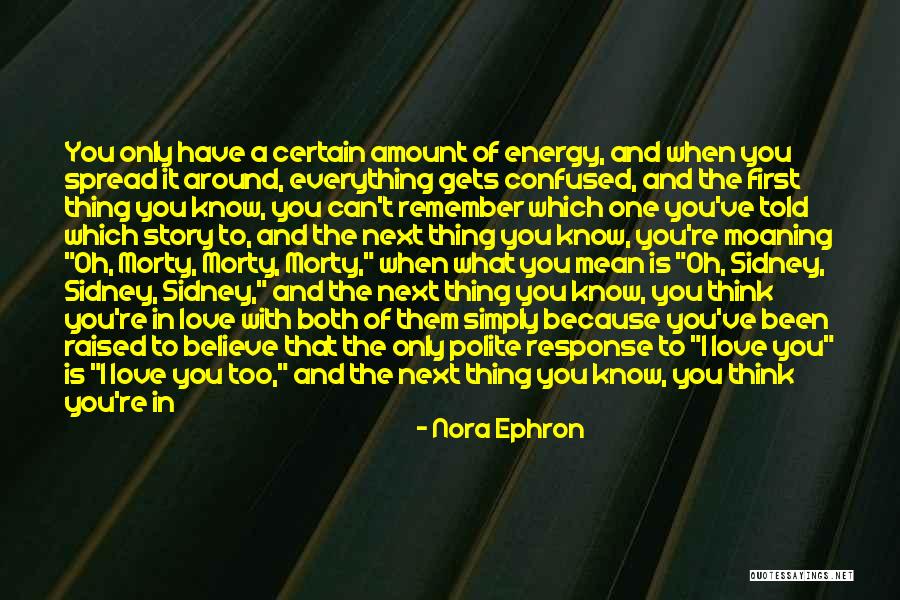 Morty Quotes By Nora Ephron Morty Quotes By Nora Ephron