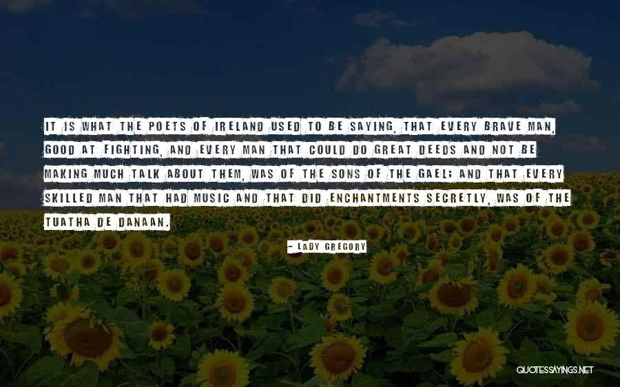 Morukian Quotes By Lady Gregory Morukian Quotes By Lady Gregory