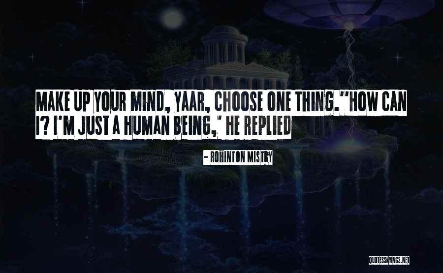 Morvran Voorhis Quotes By Rohinton Mistry