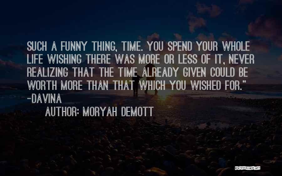 Moryah DeMott Quotes 2093553